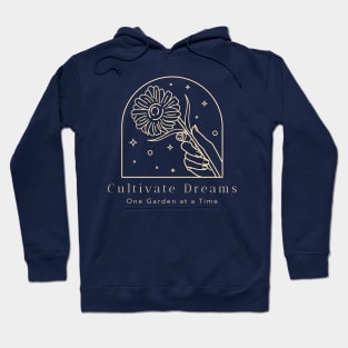 Cultivate Dreams: One Garden at a Time Hoodie